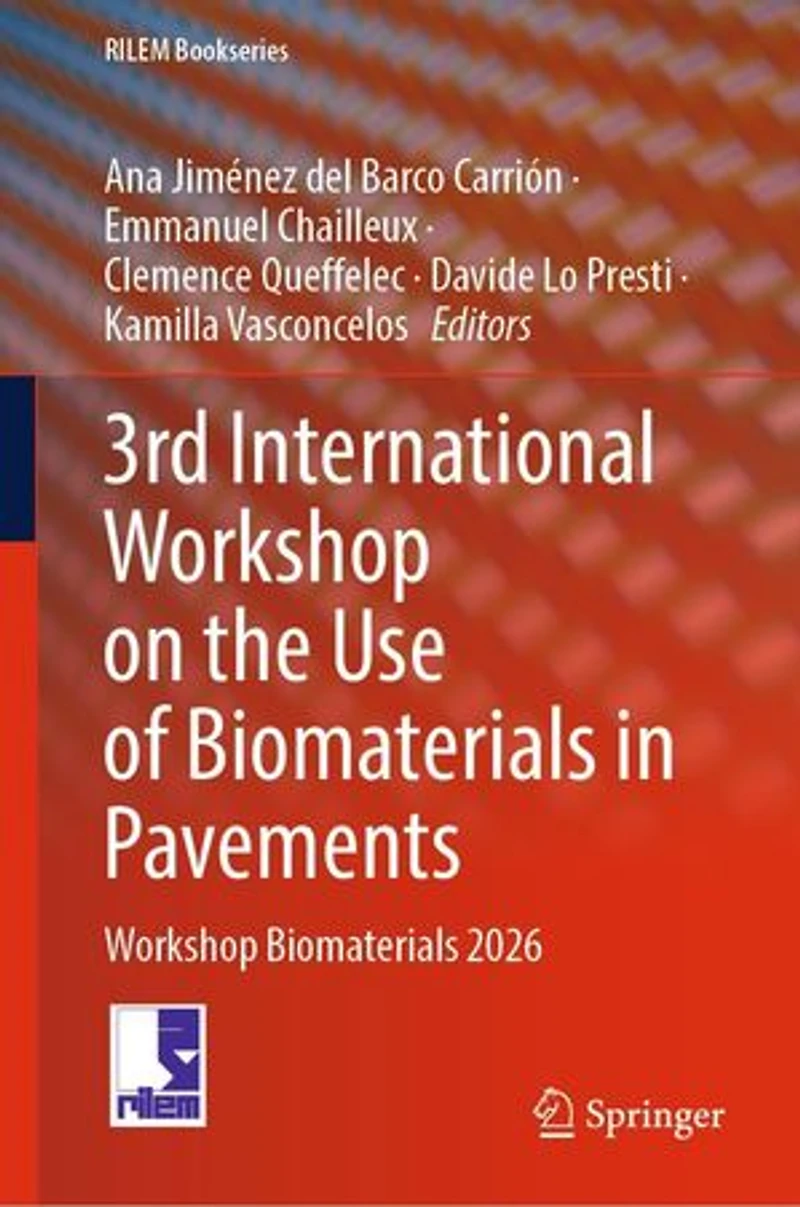3rd International Workshop on the Use of Biomaterials Pavements: 2026