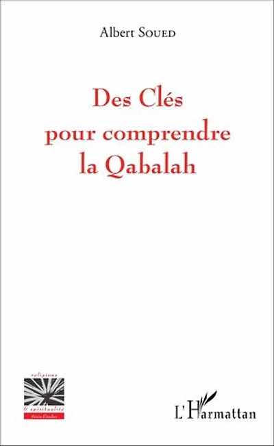 Des Clés Pour Comprendre La Qabalah