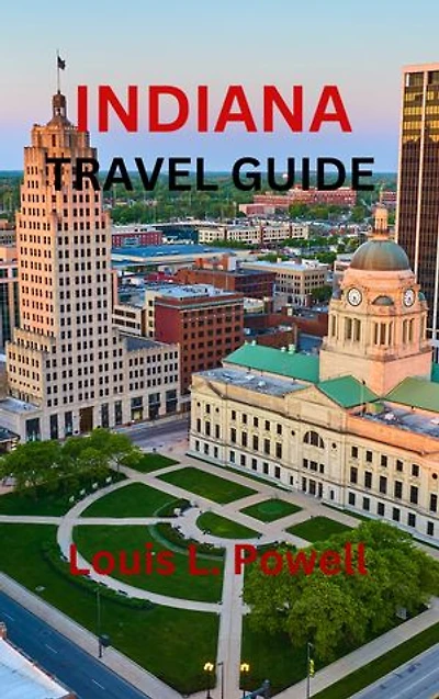 INDIANA TRAVEL GUIDE