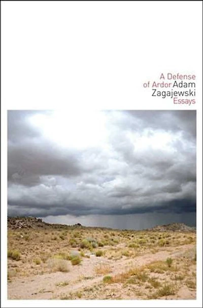 A Defense of Ardor: Essays