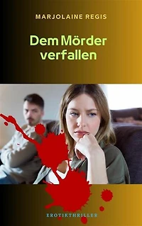 Dem Mörder verfallen