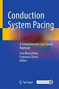 Conduction System Pacing: A Comprehensive Case-based Approach