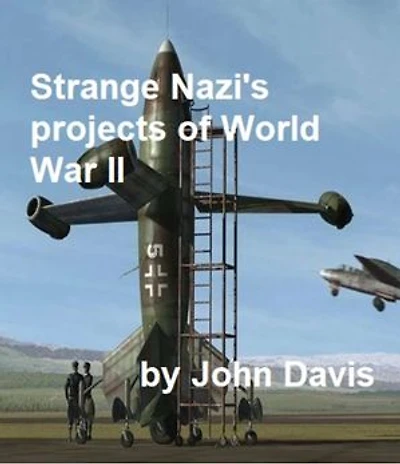 Strange Nazi's projects of World War II on pdf