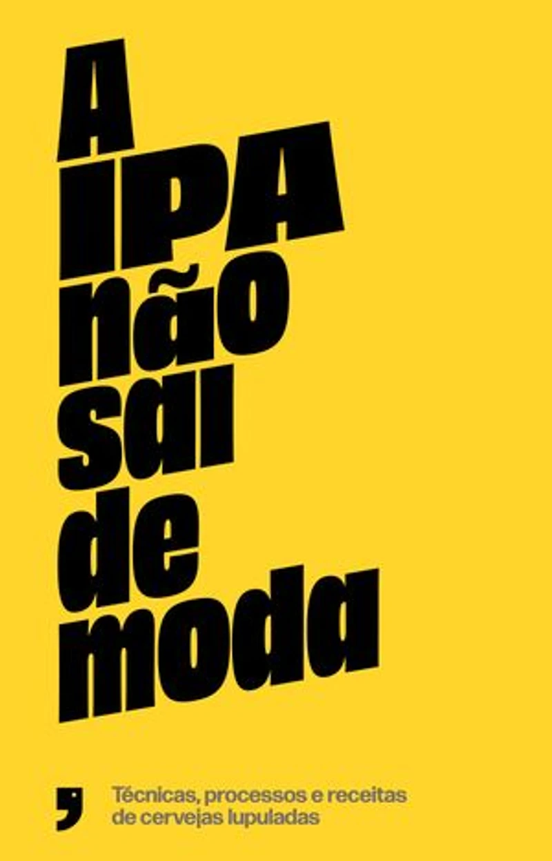 A IPA não sai de moda