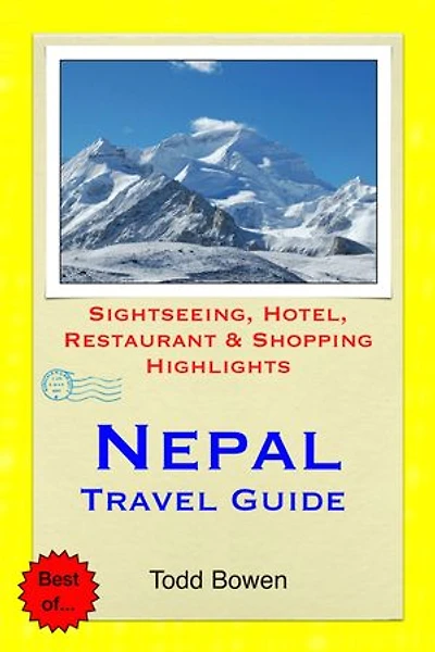 Nepal Travel Guide: Sightseeing, Hotel, Restaurant & Shopping Highlights