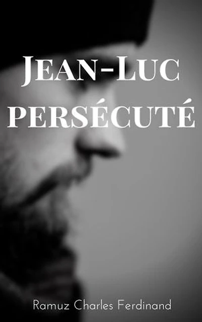 Jean-Luc persécuté