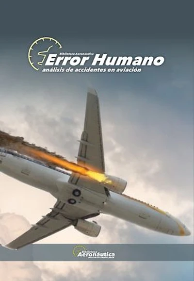 Error humano: Análisis de accidentes en aviación