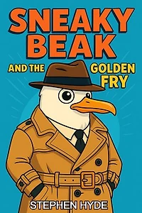 Sneaky Beak and the Golden Fry