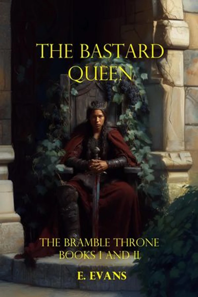 The Bastard Queen: The Blackberry Throne, #1