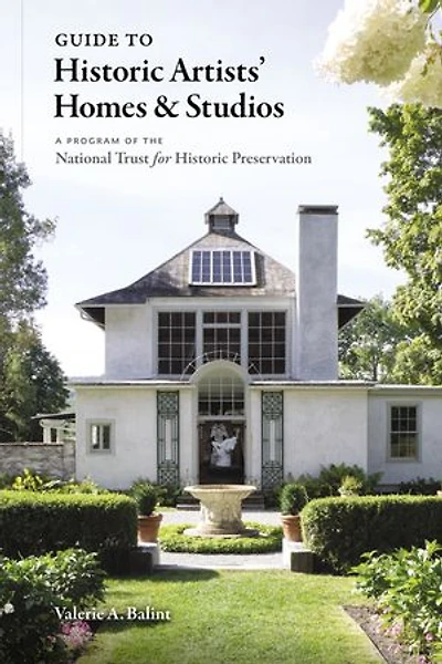 Guide to Historic Artists' Homes & Studios: A