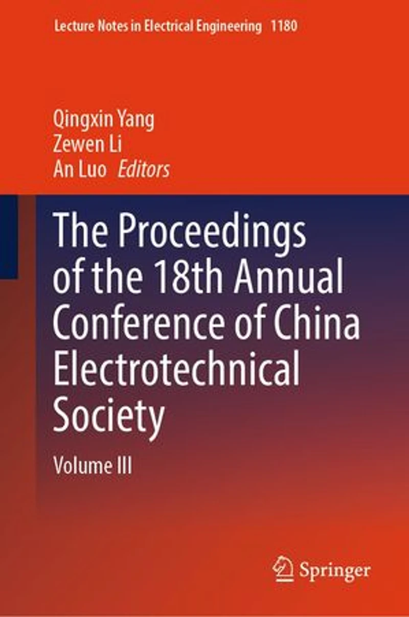 the Proceedings of 18th Annual Conference China Electrotechnical Society: Volume III