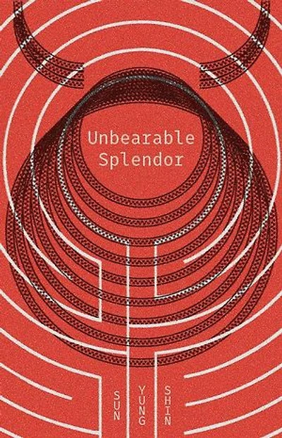 Unbearable Splendor