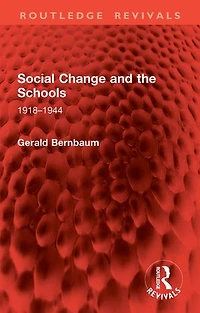 Social Change and the Schools: 1918-1944