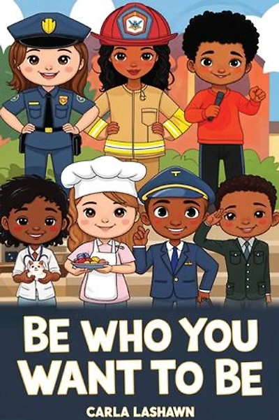 Be Who You Want To Be