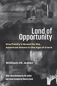 Land of Opportunity: One Family's Quest for the American Dream Age Crack