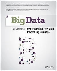 Big Data: Understanding How Data Powers Business