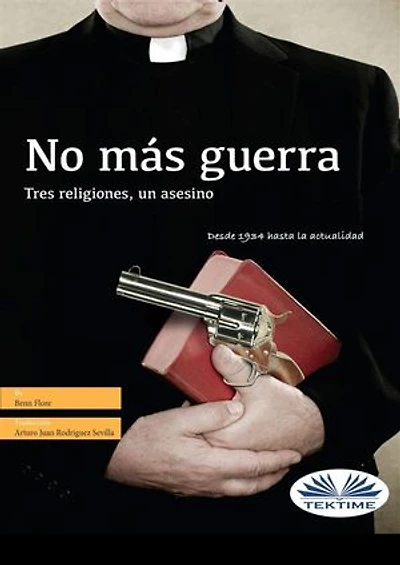 No Más Guerra: Tres Religiones, Un Asesino