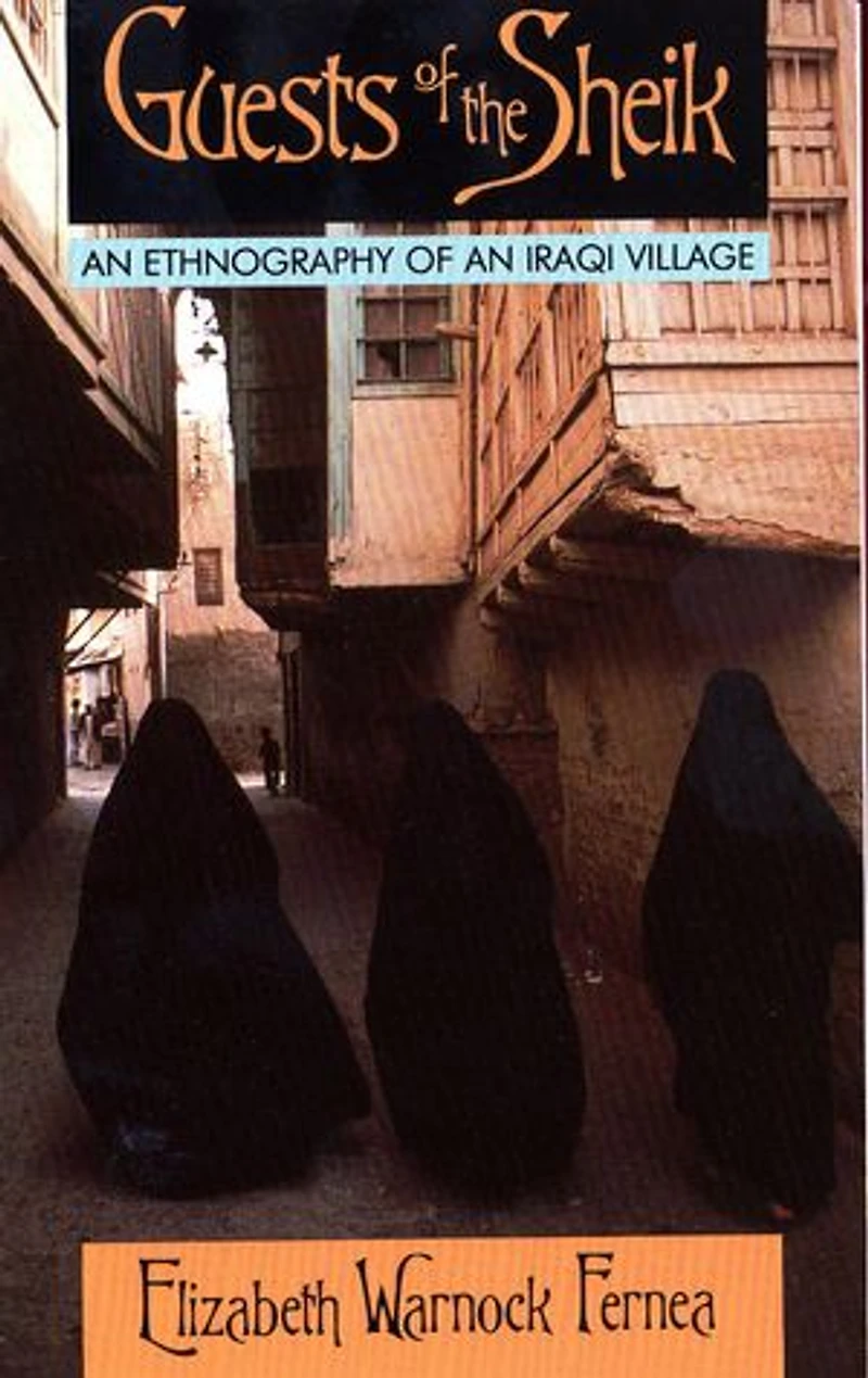 Guests of the Sheik: an Ethnography Iraqi Village
