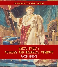 Marco Paul's Voyages and Travels; Vermont