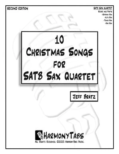 10 Christmas Songs for SATB Sax Quartet: Second Edition