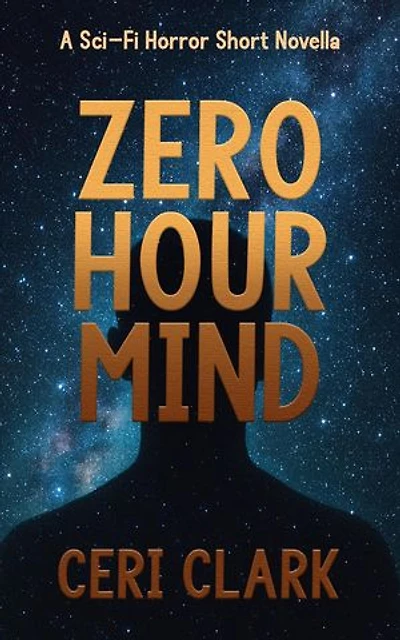 Zero Hour Mind: Beyond the Hull Short Stories, #1