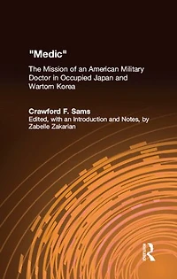 Medic: The Autobiography of Crawford F. Sams