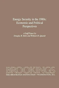 Energy Security in the 1980s: Economic and Political Perspectives