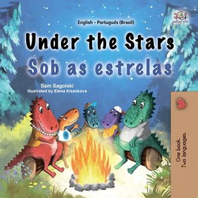 Under the Stars Sob as estrelas: English Portuguese Bilingual Collection