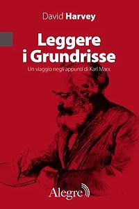 Leggere i Grundrisse: Un viaggio negli appunti di Karl Marx