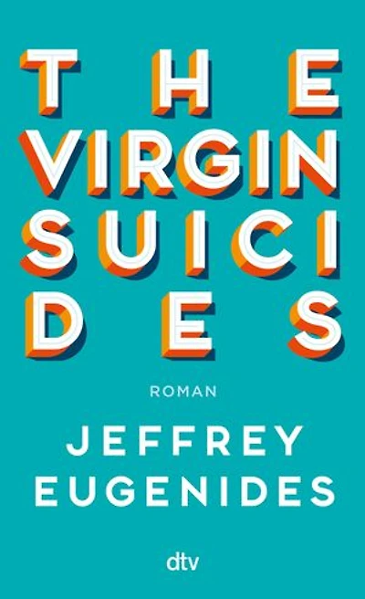 The Virgin Suicides: Roman | Ein poetischer und schaurig-ironischer Roman über fünf Schwestern, deren Leben in einer Tragödie endet. Eine bewegende Coming-of-Age-Geschichte