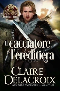 Il cacciatore e l'ereditiera: Fratelli di sangue, #2