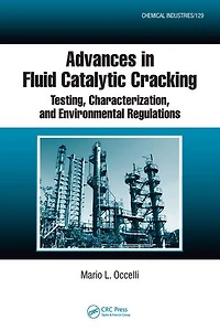 Advances Fluid Catalytic Cracking: Testing, Characterization, and Environmental Regulations