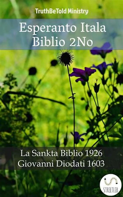 Esperanto Itala Biblio 2No: La Sankta Biblio 1926 - Giovanni Diodati 1603