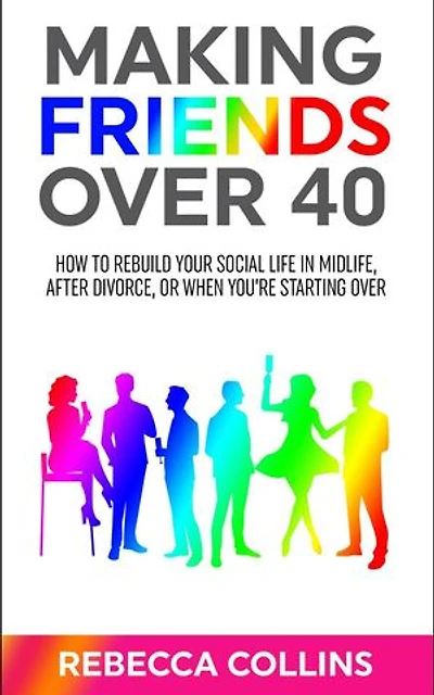 Making Friends Over 40