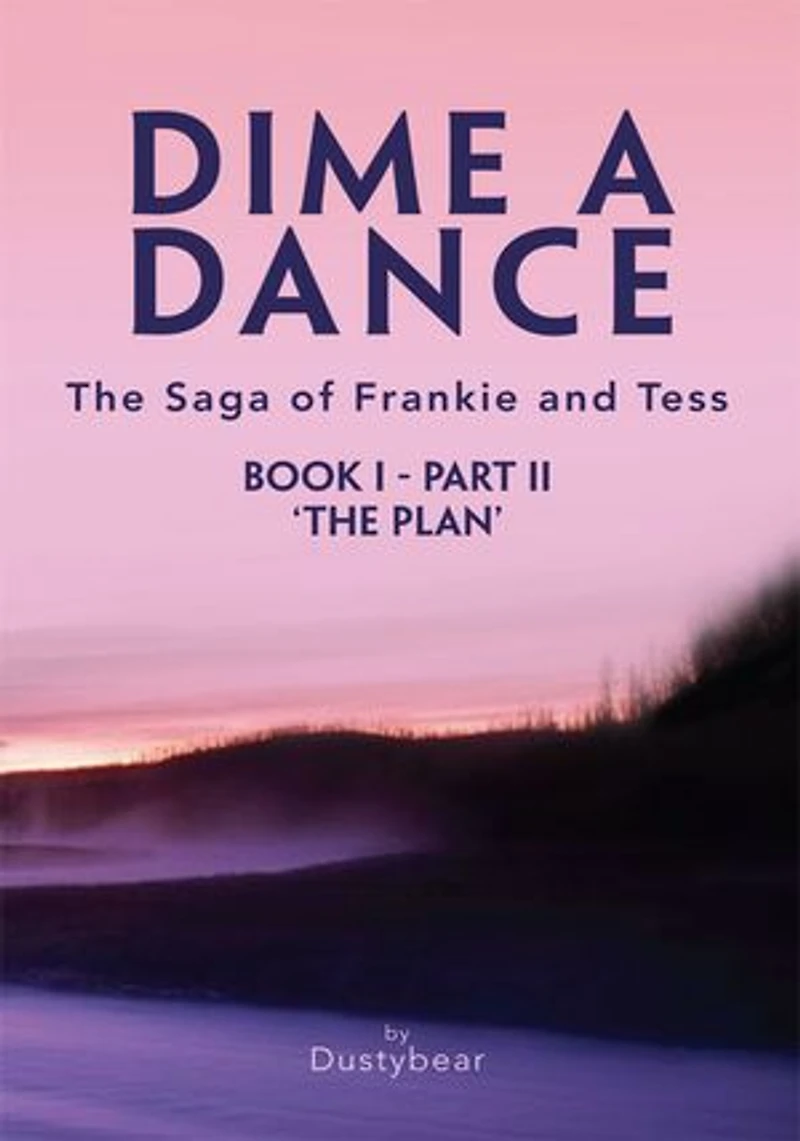 Dime a Dance (Book I Part Ii): The Plan