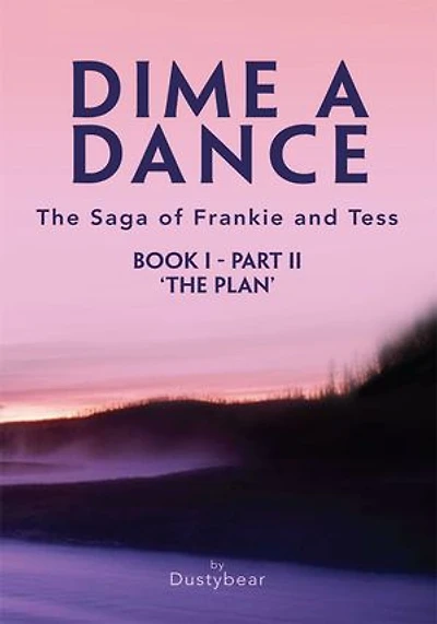 Dime a Dance (Book I Part Ii): The Plan
