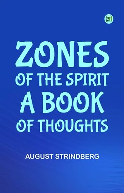 Zones of the Spirit A Book of Thoughts