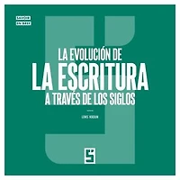 La evolución de la escritura a través de los siglos