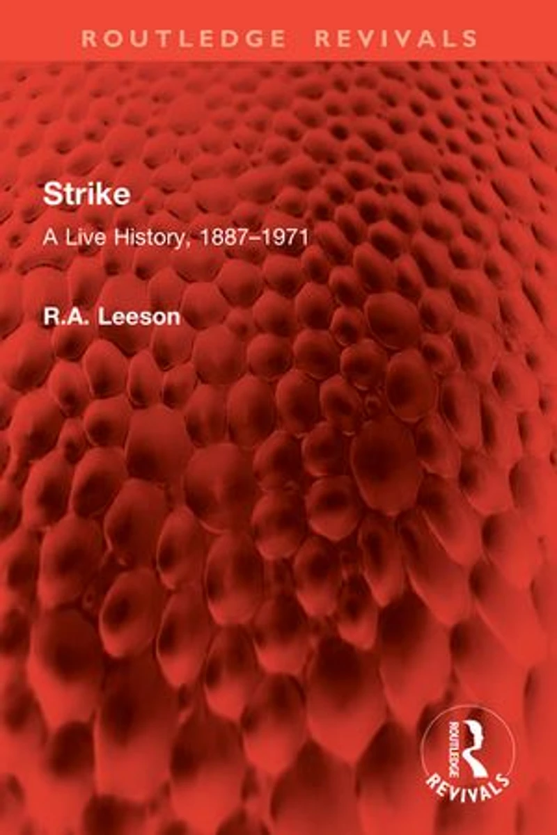 Strike: A Live History, 1887-1971
