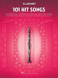 101 Hit Songs for Clarinet: Clarinet