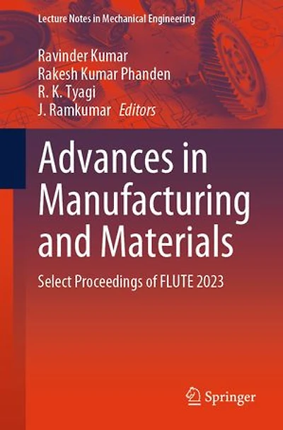 Advances Manufacturing and Materials: Select Proceedings of FLUTE 2023