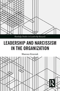 Leadership and Narcissism the Organization