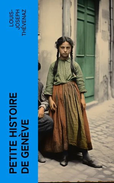 Petite histoire de Genève