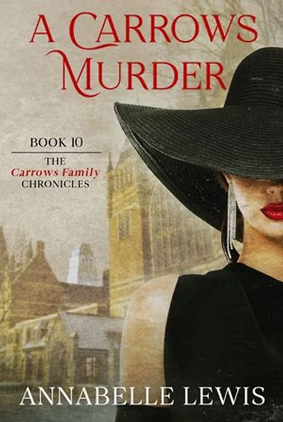A Carrows Murder: Book 10 of the Carrows Family Chronicles