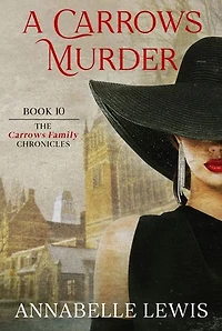 A Carrows Murder: Book 10 of the Carrows Family Chronicles