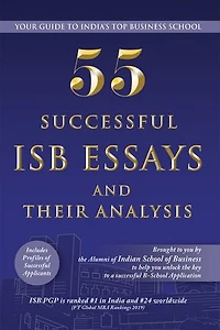 55 Successful ISB Essays and Their Analysis: Your guide to India’s Top Business School