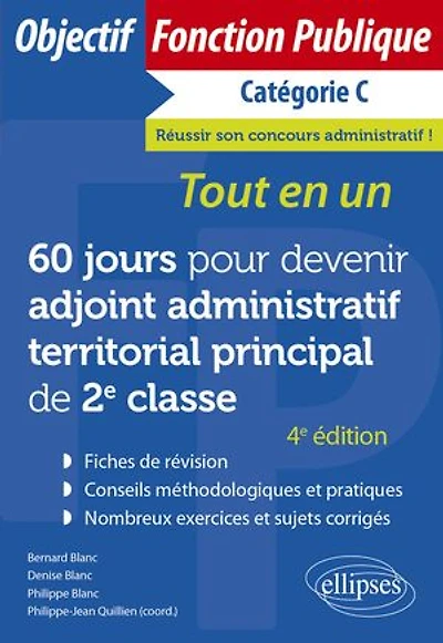 60 jours pour devenir adjoint administratif territorial principal de 2e classe - Catégorie C: Tout-en-un
