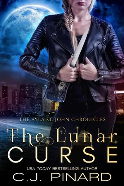 The Lunar Curse: The Ayla St. John Chronicles, #2