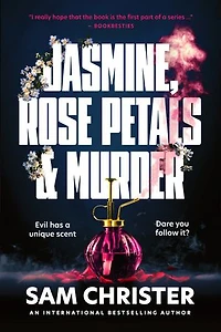 Jasmine, Rose Petals and Murder: A Gripping Crime Thriller Full of Mystery and Suspense