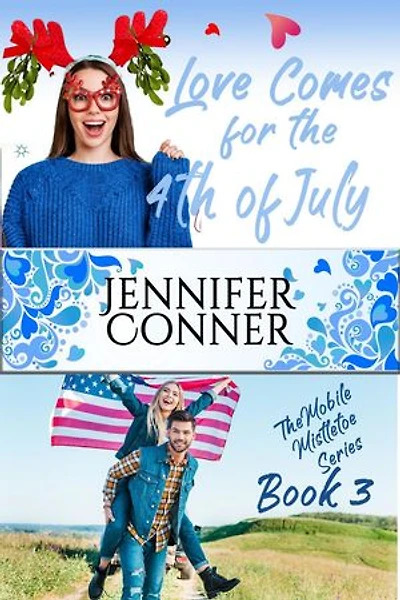 Love Comes for the Fourth of July: The Mobile Mistletoe